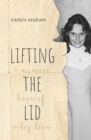 Lifting the Lid : A memoir born of adoption - Book