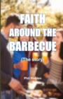 FAITH AROUND THE BARBECUE (The story) - Book