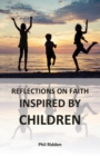 REFLECTIONS ON FAITH INSPIRED BY CHILDREN - eBook