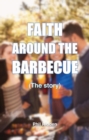 FAITH AROUND THE BARBECUE (The story) - eBook