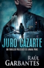 Juro cazarte : Un thriller polic?aco - Book