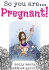 So You Are ... Pregnant! - Book