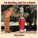 I'm Buckley and I'm a Yowie - Book