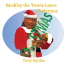 Buckley the Yowie Loves Christmas - Book