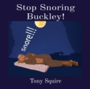 Stop Snoring Buckley! - Book