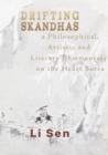 Drifting Skandhas : A Philosophical, Artistic and Literary Commentary on the Heart Sutra - Book