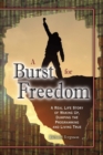 A Burst For Freedom - Book