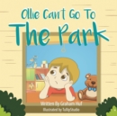 Ollie Can't Go To The Park - Book