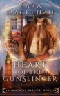 Heart of the Gunslinger : An Immortal Warriors Novella - Book