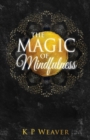 The Magic of Mindfulness - eBook