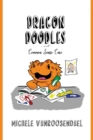 Dragon Doodles and Common Sense Care - Book