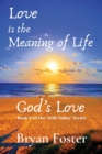 Love is the Meaning of Life : GOD's Love - Book