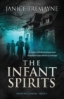 The Infant Spirits : A Supernatural Suspense Thriller (Haunting Clarisse - Book 4) - Book