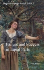 Failure and Success in Equal Parts : Bastien-Lepage Series Book 3 - Book