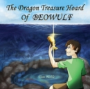 The Dragon Treasure Hoard of Beowulf - eBook