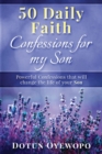 50 Daily Faith Confessions for My Son - Book