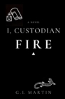 I, Custodian : Fire - Book