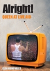 Alright! : Queen at Live Aid - Book