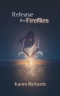 Release the Fireflies - eBook
