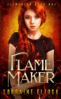 FlameMaker : The Elementar Series - Book