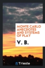 Monte Carlo Anecdotes and Systems of Play - Book