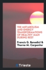 The Metabolism and Energy Transformations of Healthy Man During Rest - Book