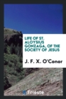 Life of St. Aloysius Gonzaga, of the Society of Jesus - Book