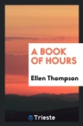 A Book of Hours - Book