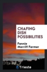 Chafing Dish Possibilities - Book