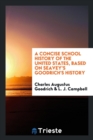 A Concise School History of the United States, Based on Seavey's Goodrich's History - Book