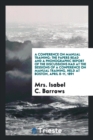 A Conference on Manual Training : The Papers Read and a Phonographic Report of the Discussions Had at the Sessions of a Conference on Manual Training, Held at Boston, April 8-11, 1891 - Book