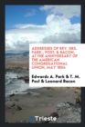 Addresses of Rev. Drs. Park., Post, & Bacon, at the Anniversary of the American Congregational Union, May 1854 - Book