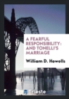 A Fearful Responsibility and Tonelli's Marriage - Book