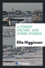 A Forest Orchid : And Other Stories - Book