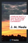 Agnes de Tracy; A Tale of the Times of S. Thomas of Canterbury - Book