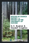 Epochs of Church History. a History of the University of Oxford - Book