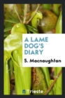 A Lame Dog's Diary - Book