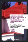 Aldine Language Method, Part Three : A Manual for Teachers Using the Third Language Book - Book