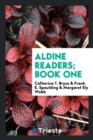 Aldine Readers; Book One - Book