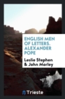 English Men of Letters. Alexander Pope - Book
