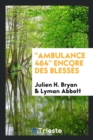 Ambulance 464 Encore Des Bless s - Book