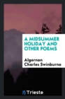 A Midsummer Holiday and Other Poems - Book
