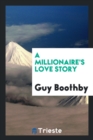 A Millionaire's Love Story - Book