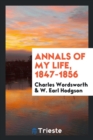 Annals of My Life, 1847-1856 - Book