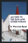 An Ode to the Sun and Other Poems - Book