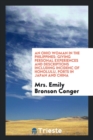 An Ohio Woman in the Philippines : Giving Personal Experiences and Descriptions Including Incidenc of Honolulu, Ports in Japan and China - Book