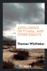 Apollonius of Tyana, and Other Essays - Book