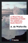 A Practical Introduction to Medical Electricity - Book