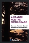 A Reader for the Sixth Grade - Book