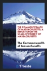 The Commonwealth of Massachusetts; A Report Upon the Scallop Fishery of Massachusetts - Book